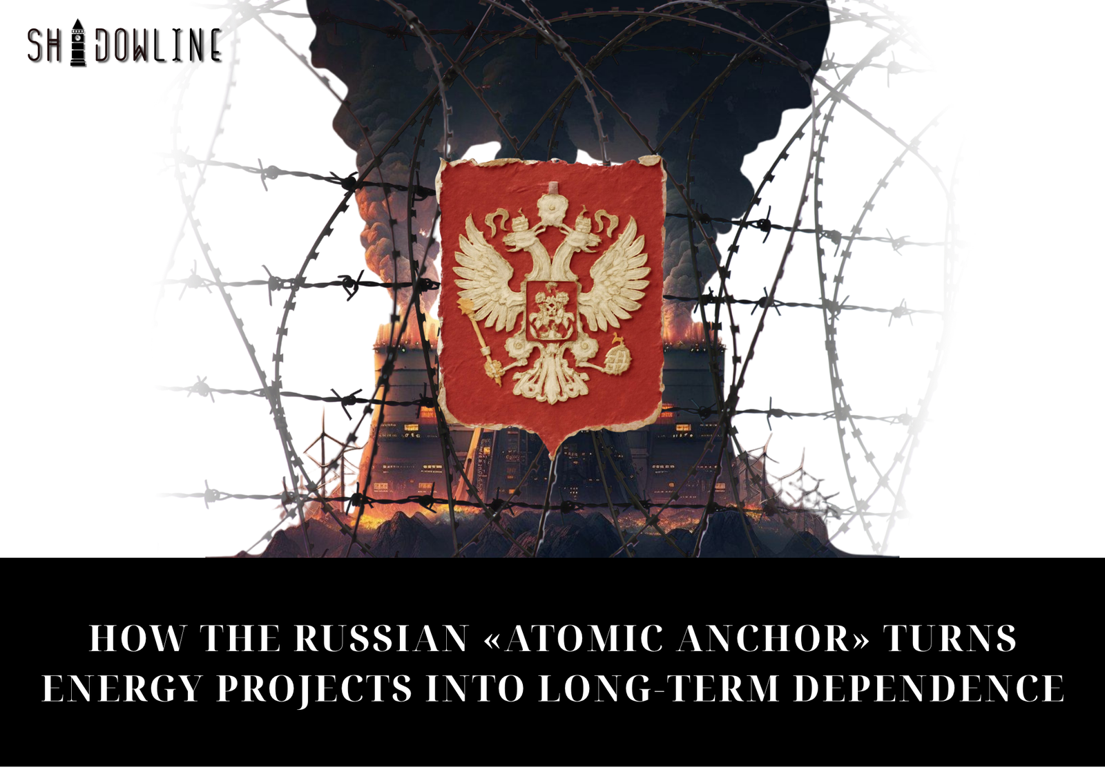 How the Russian «atomic anchor» turns energy projects into long-term dependence