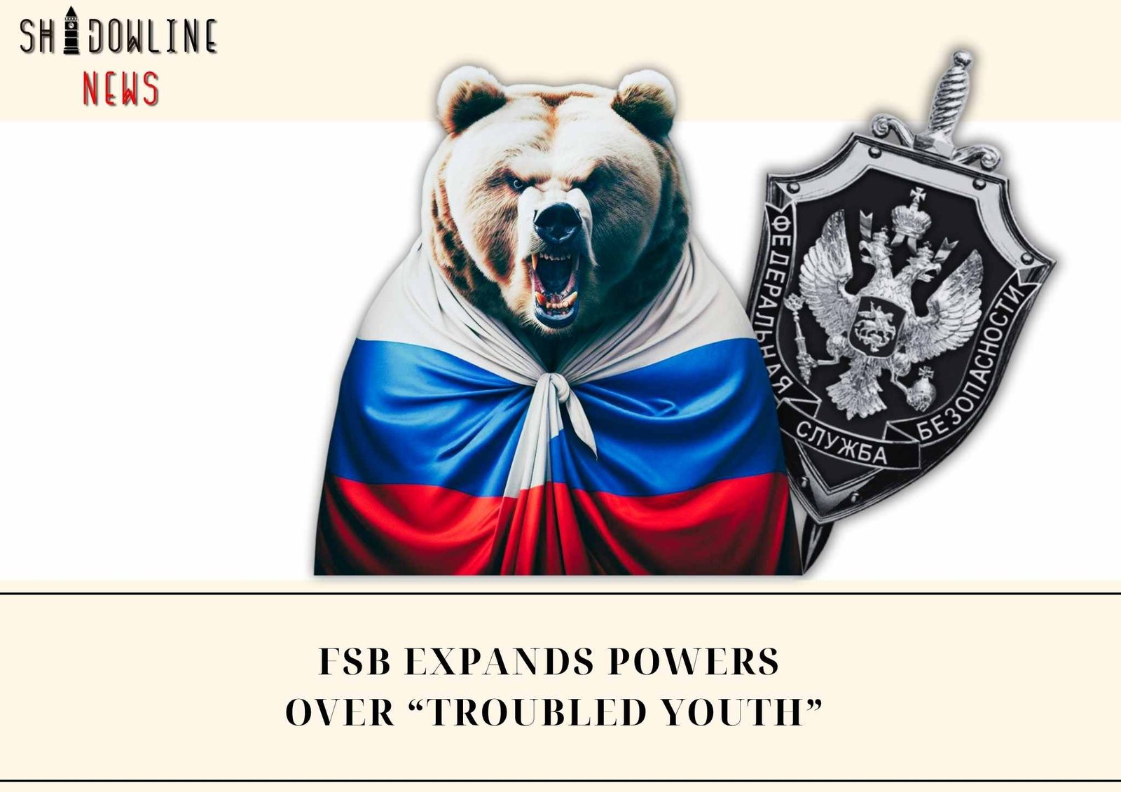 FSB Expands Powers Over “Troubled Youth”