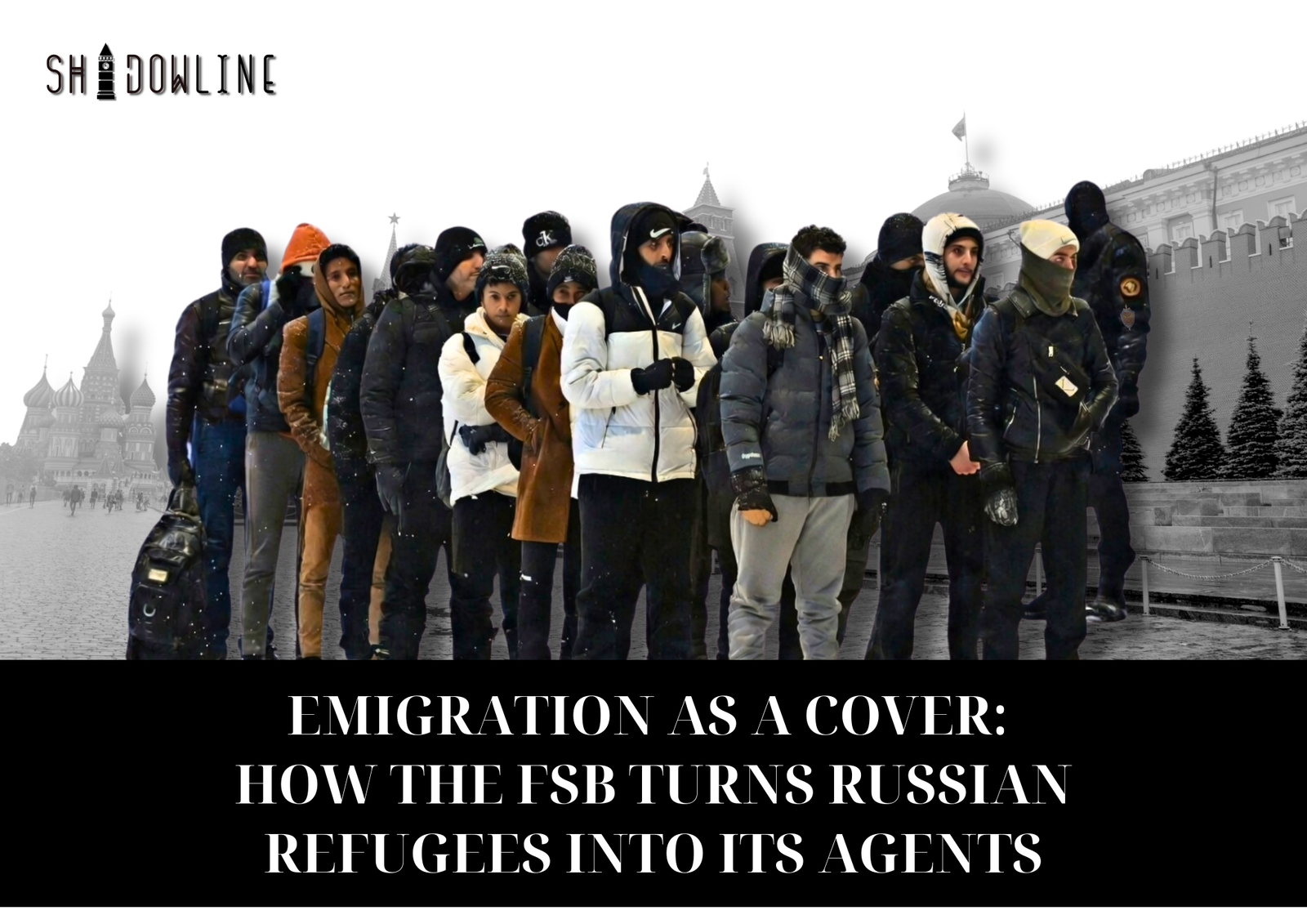Emigration as a cover: how the FSB turns Russian refugees into its agents