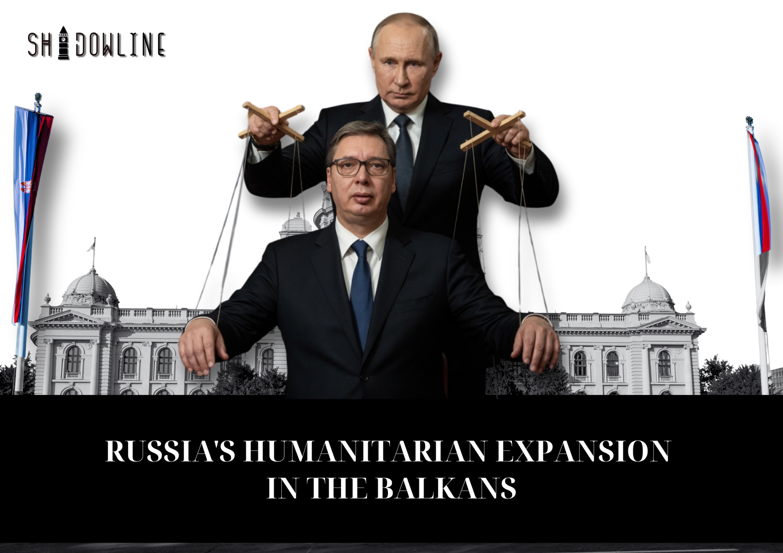 Russia’s humanitarian expansion in the Balkans