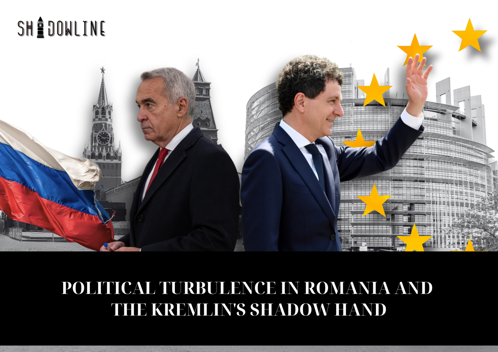 Political turbulence in Romania and the Kremlin’s shadow hand