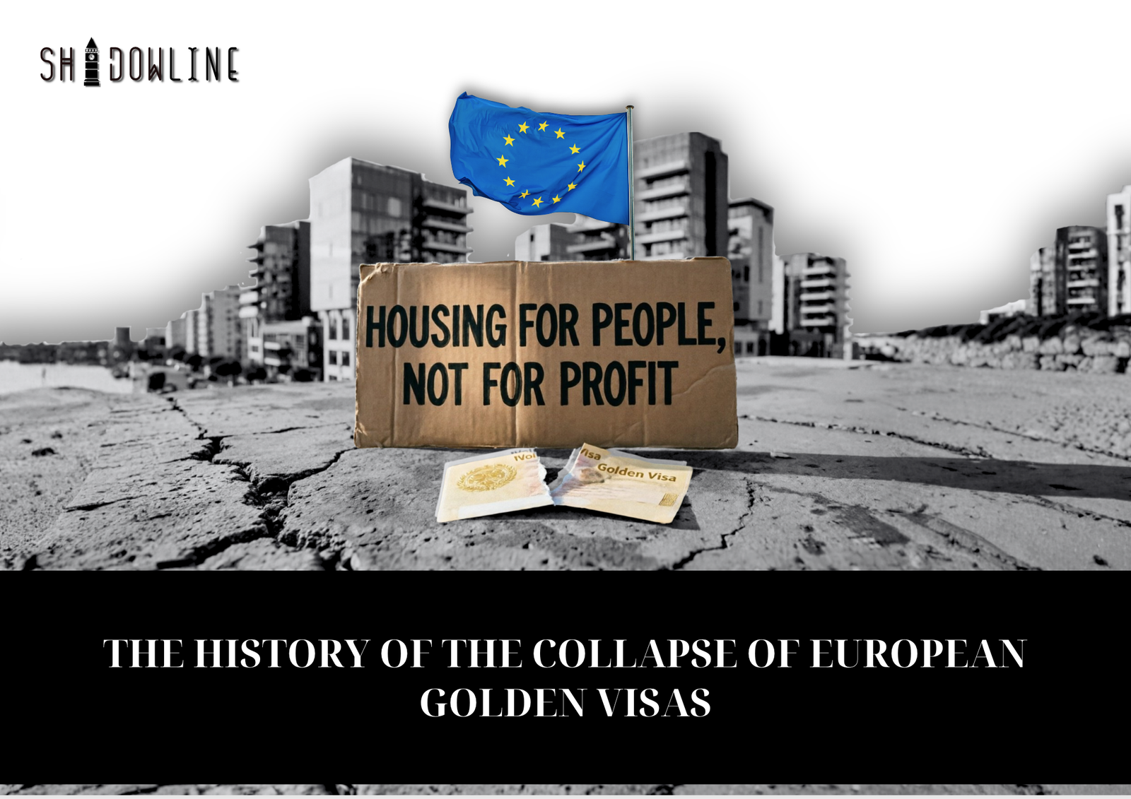 The History of the collapse of European golden visas