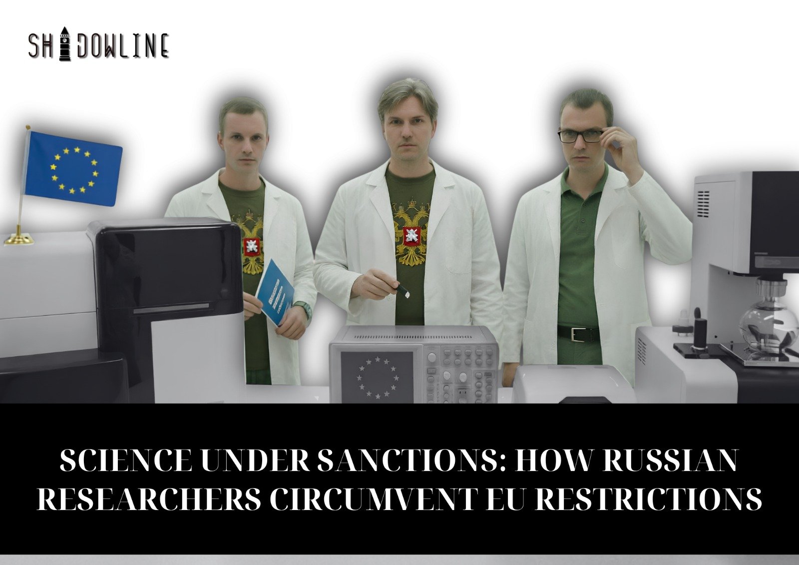 Science under sanctions: how Russian researchers circumvent EU restrictions