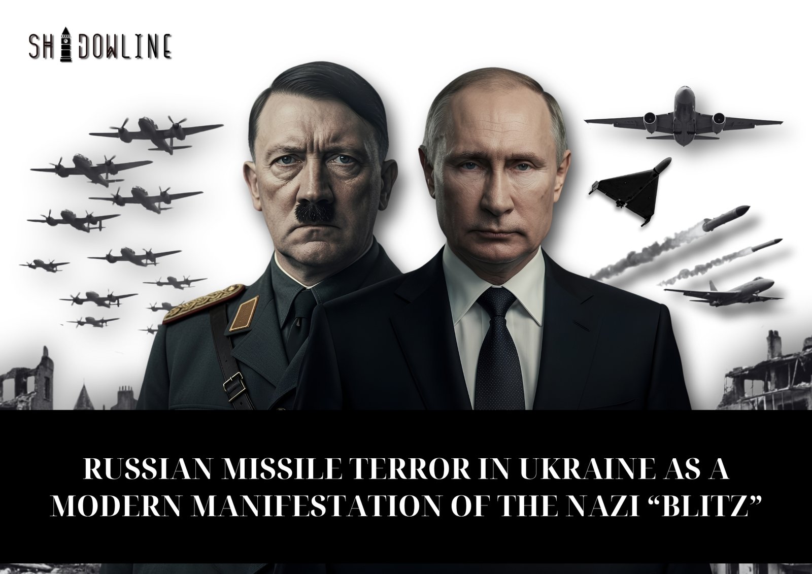 Russian missile terror in Ukraine as a modern manifestation of the Nazi “Blitz”