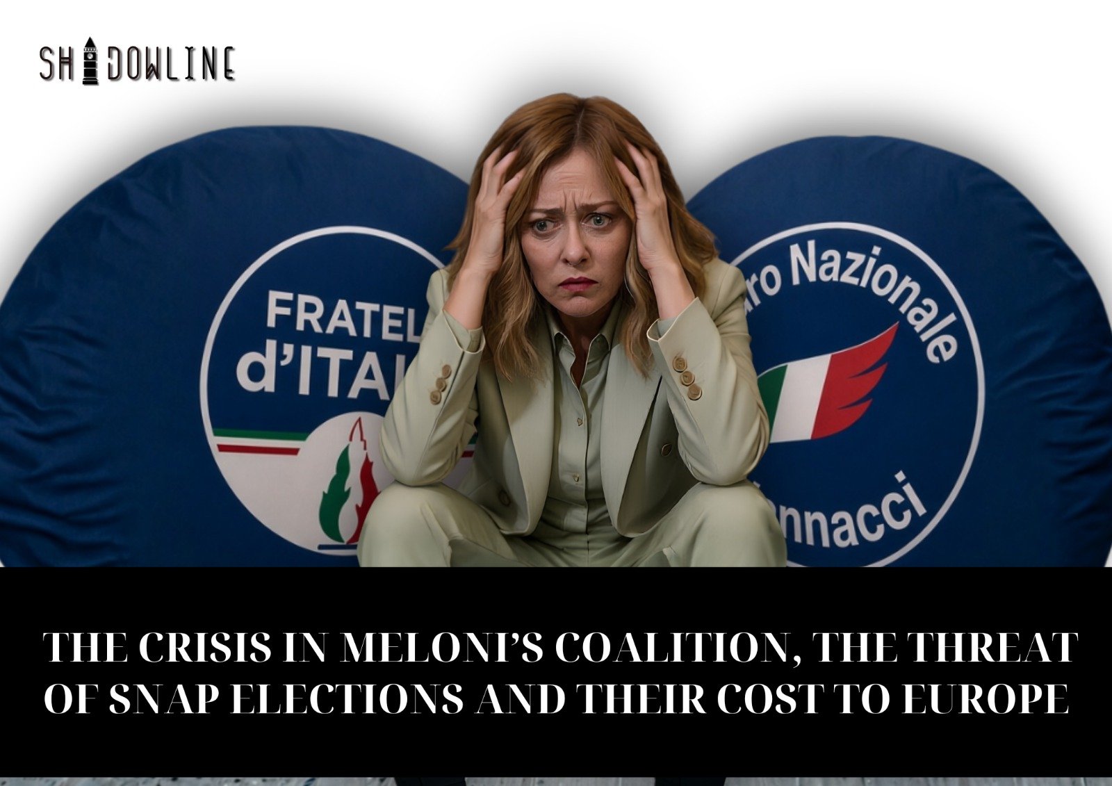 The crisis in Meloni’s coalition, the threat of snap elections and their cost to Europe
