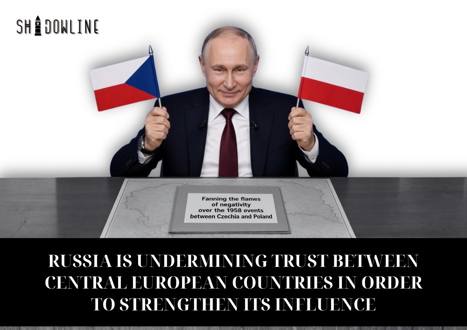 Russia is undermining trust between Central European countries in order to strengthen its influence