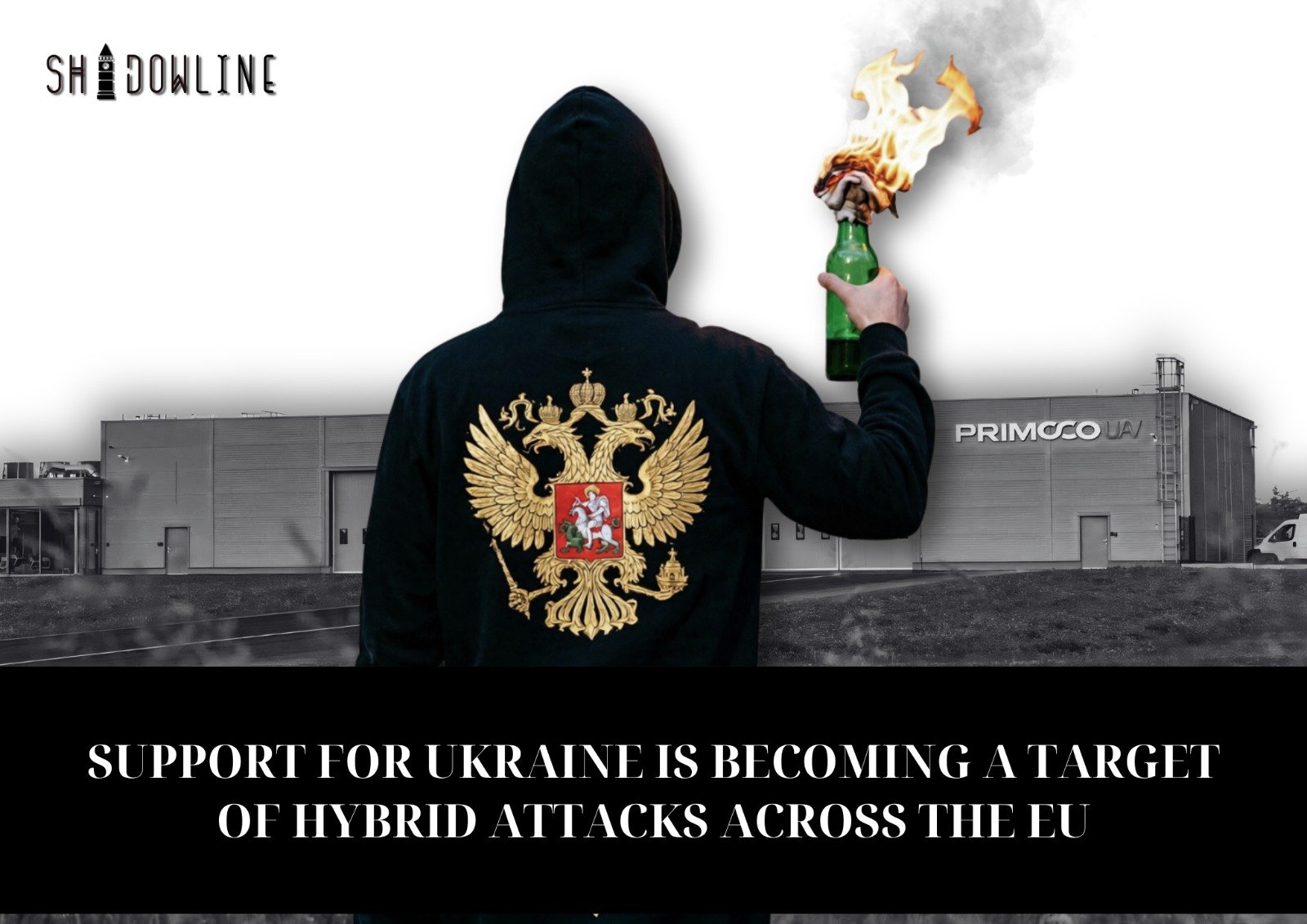 Support for Ukraine is becoming a target of hybrid attacks across the EU