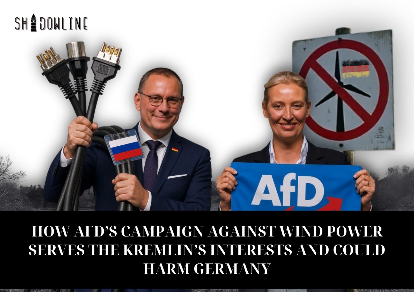 How AfD’s campaign against wind power serves the Kremlin’s interests and could harm Germany