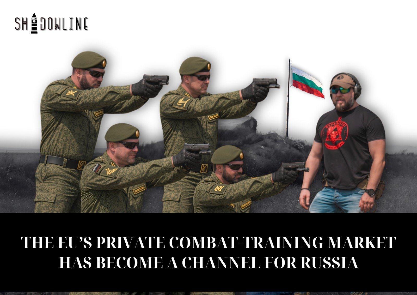 The EU’s private combat-training market has become a channel for Russia