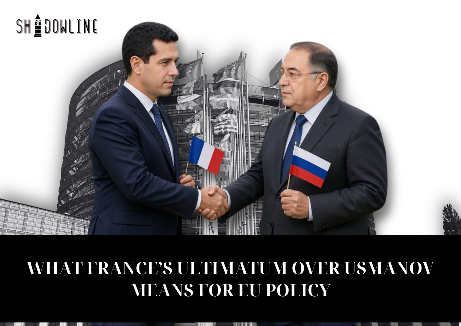 What France’s ultimatum over Usmanov means for EU policy