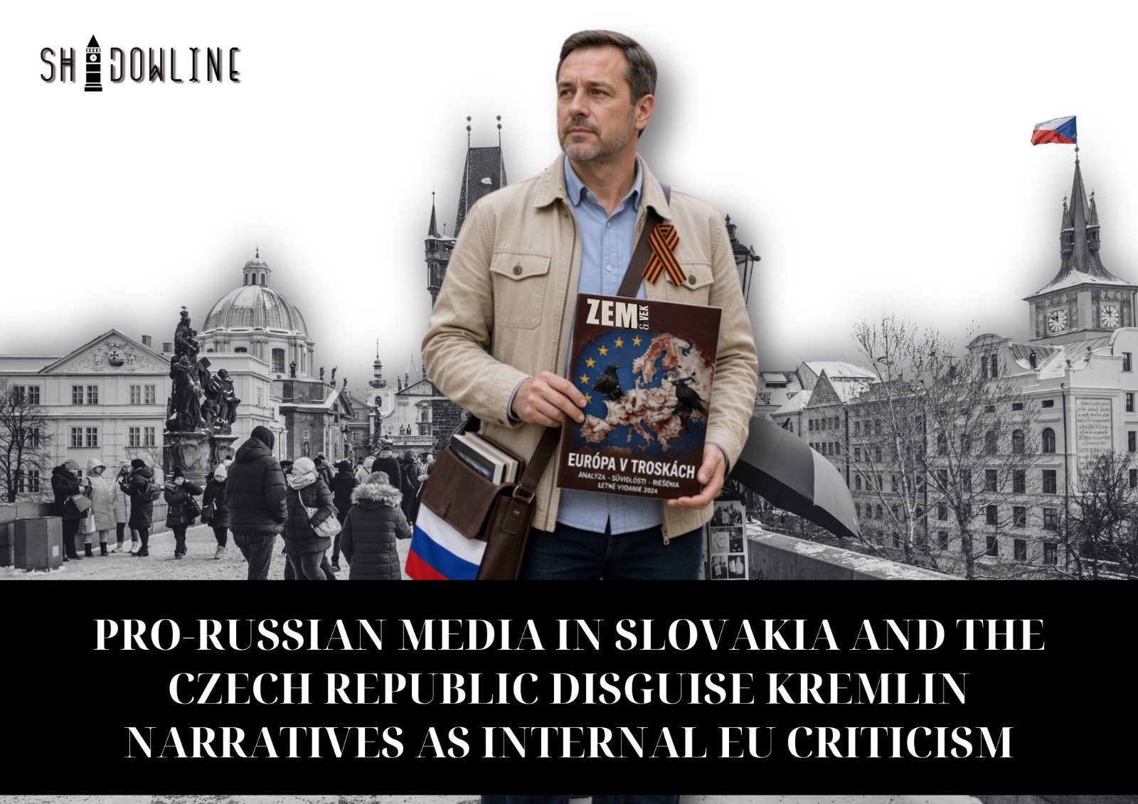 Pro-Russian media in Slovakia and the Czech Republic disguise Kremlin narratives as internal EU criticism
