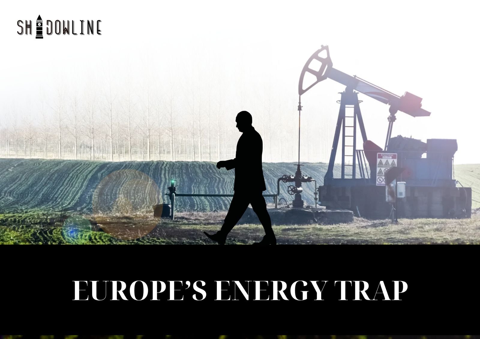 Europe’s energy trap