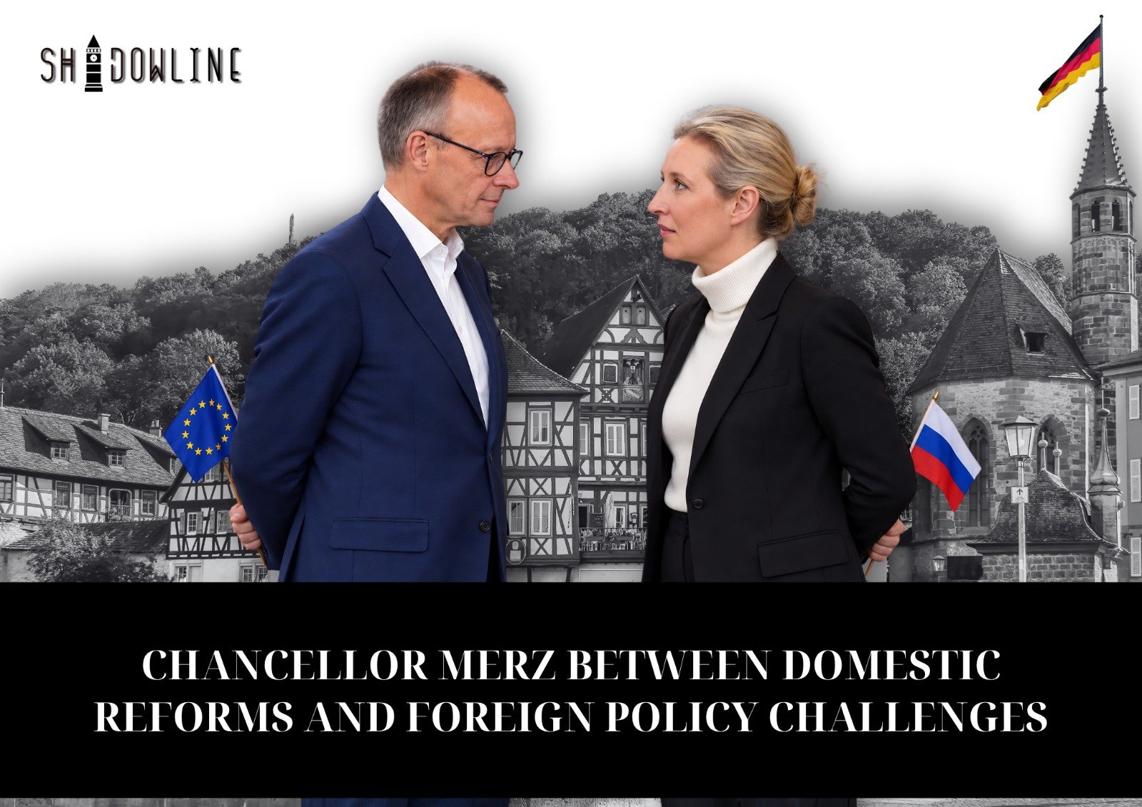 Chancellor Merz between domestic reforms and foreign policy challenges